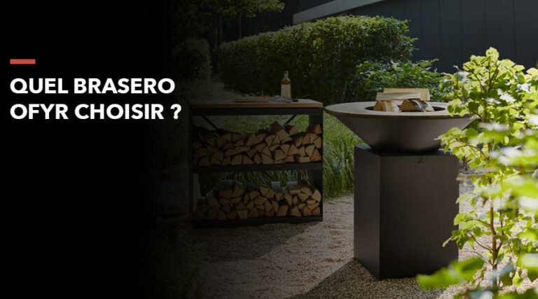 Quel braséro Bonfeu choisir ? | Le Repaire du Chef Guide d'achat brasero ofyr